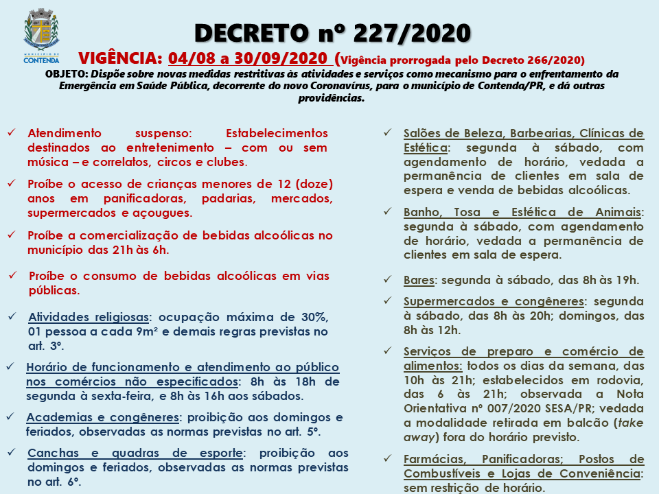 PRORROGADAS AS MEDIDAS DE RESTRIÇÃO PARA O ENFRENTAMENTO DA PANDEMIA COVID19 ATÉ O DIA 30/09